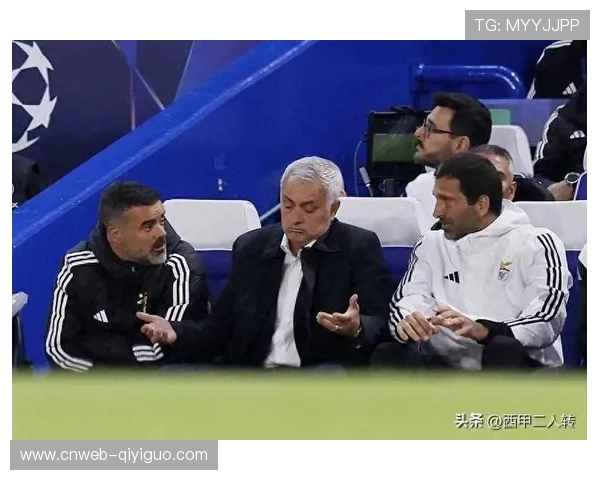 穆里尼奥精妙战术解析：切尔西对阵本菲卡关键布局成比赛胜负手